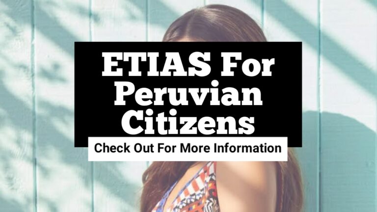 ETIAS For Peruvian Citizens