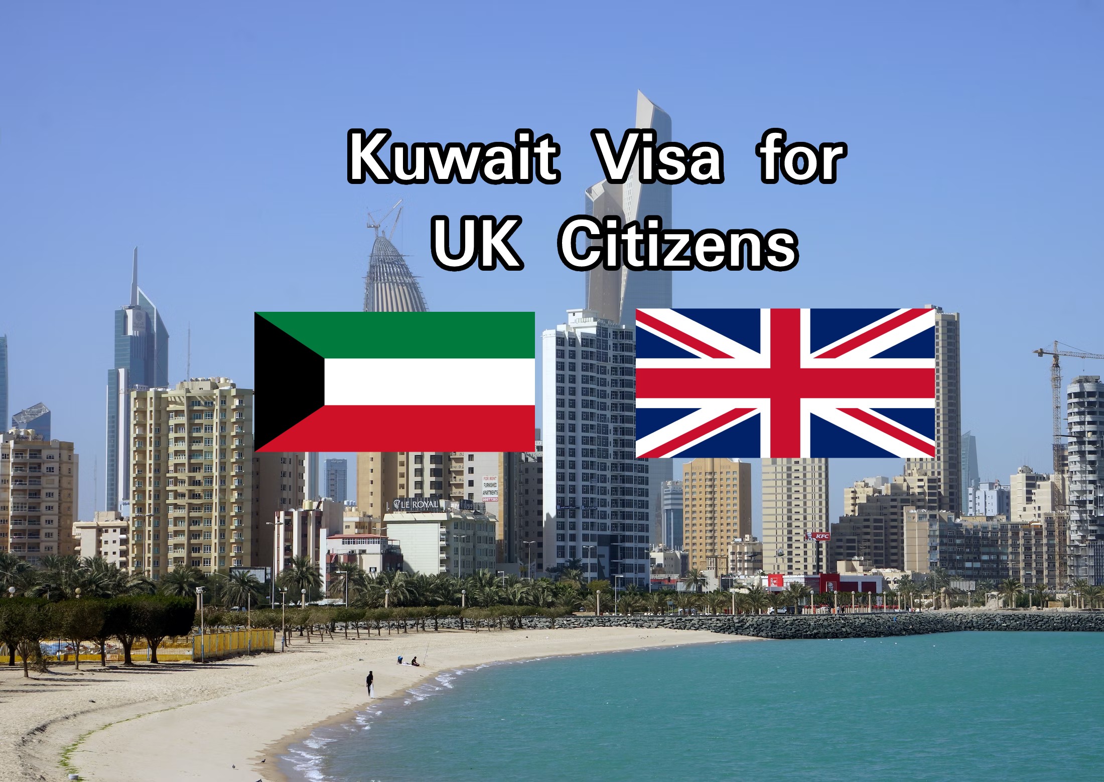 Kuwait Visa for UK Citizens