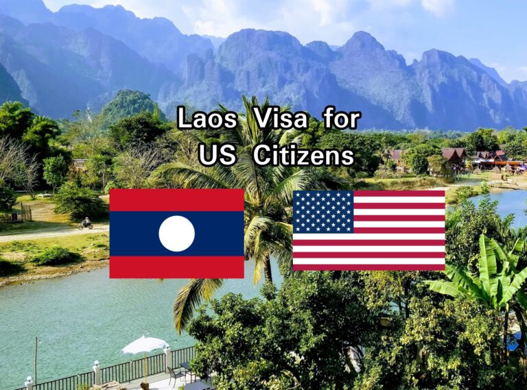 Laos Visa for US Citizens: Application Process & Requirements [2023]