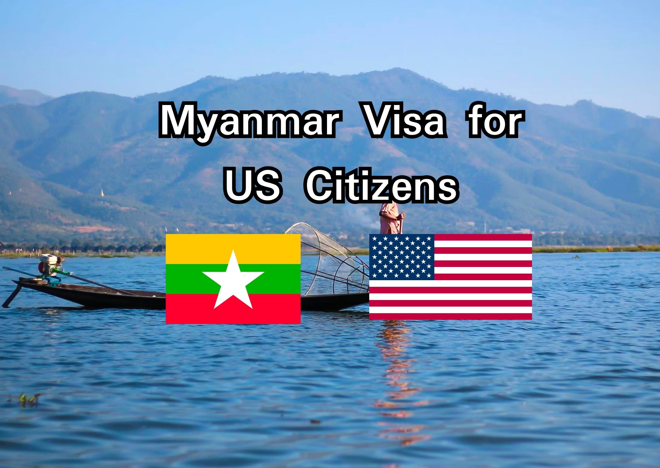 Myanmar Visa for US Citizens